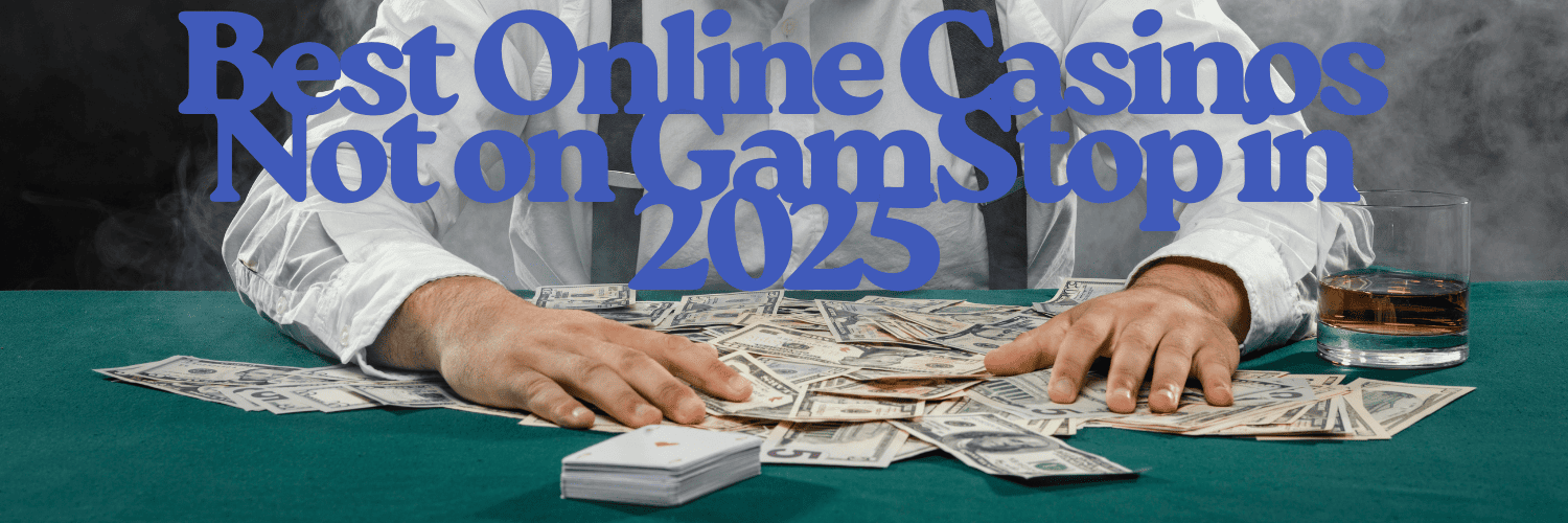 Discovering Casino Sites Not on Gamstop Your Ultimate Guide 1744558879